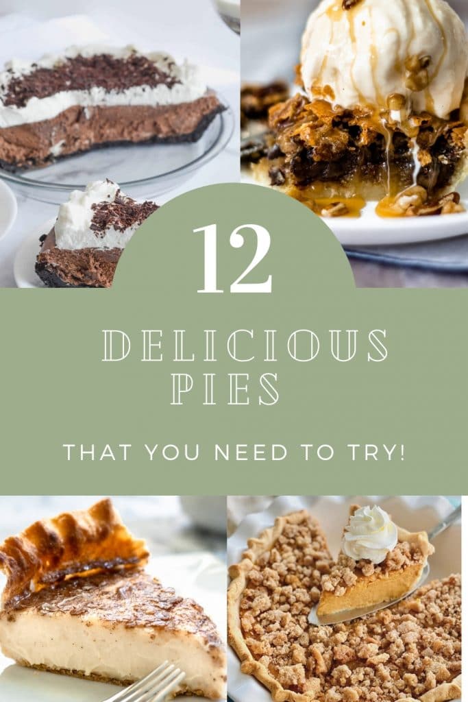 Pinterest pin: 12 delicious pies that you need to try.