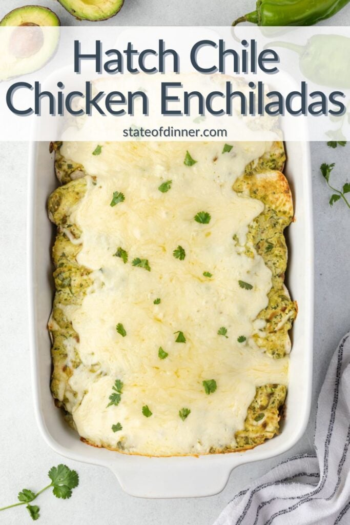 Pinterest Pin: Pan of Hatch Chile Chicken Enchiladas.