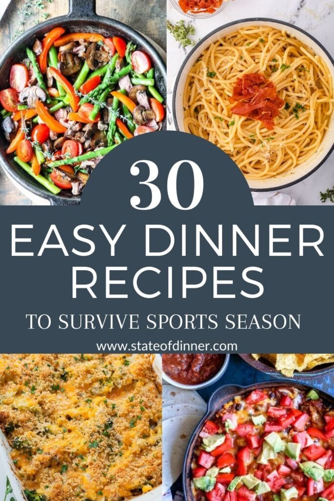 Pinterest pin: 30 easy dinner recipes, 4 photo collage.