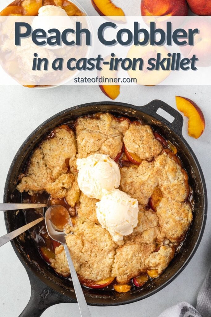 Pinterest pin: Peach cobbler in a cast iron skillet with 3 spoons in the dish.