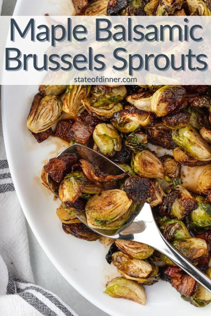 Pinterest Pin: Close up of maple roasted brussels sprouts.