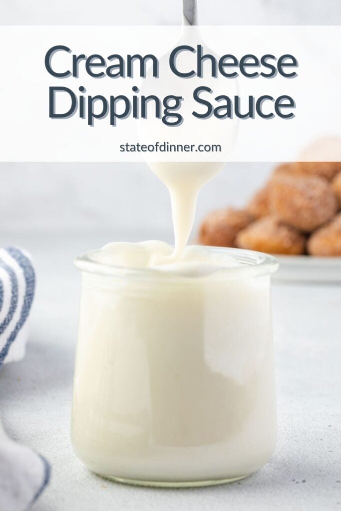 Pinterest pin with the words "Cream cheese dipping sauce" and an image of a clear jar of the sauce.