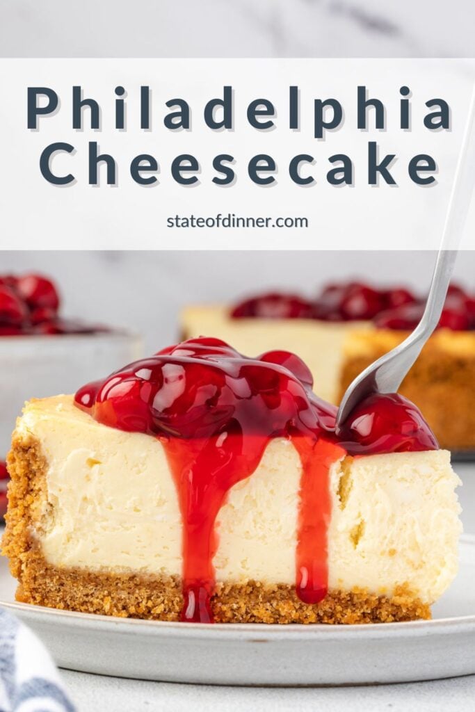 Pinterest pin that says "philadelphia cheesecake" and shows slice of cheesecake with a fork going into it.