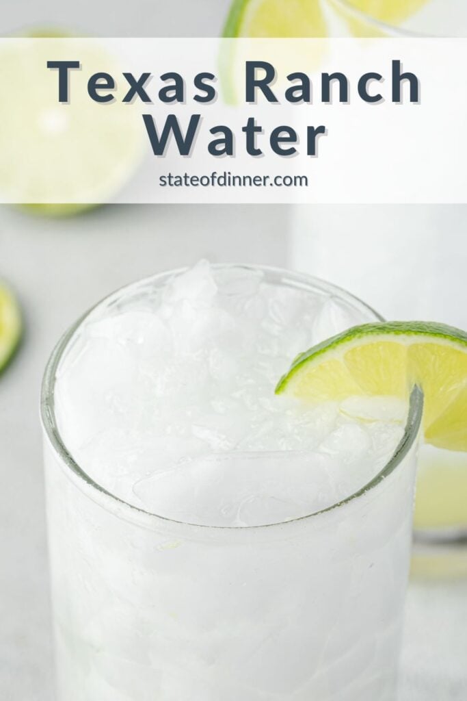 Pinterest pin: Texas Ranch water, with image of cocktail glass garnished with lime.