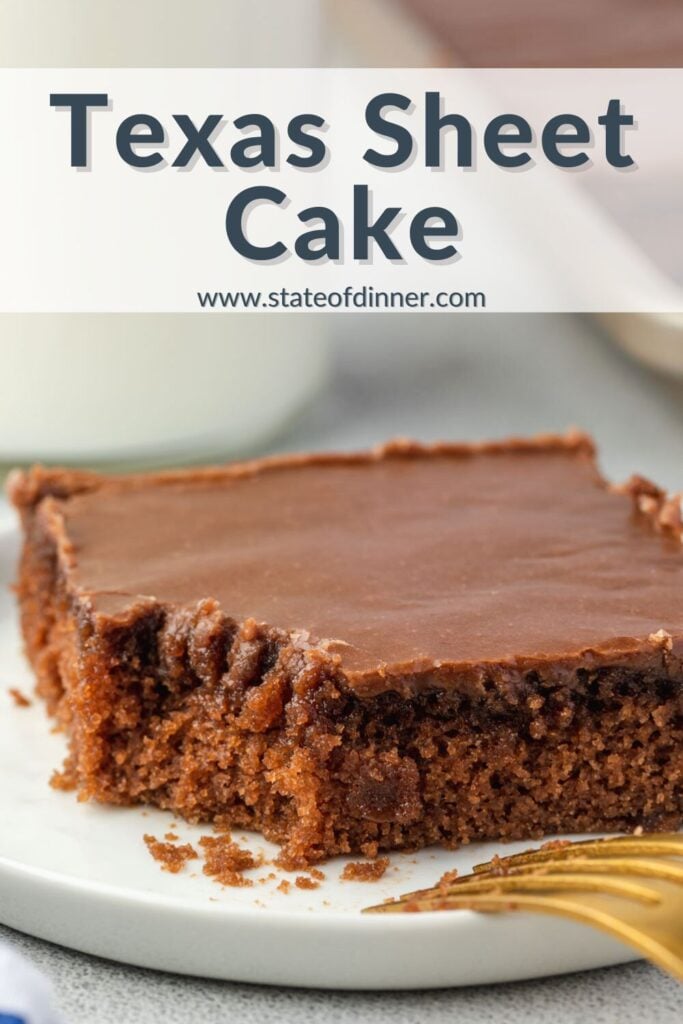 Pinterest pin that says "texas sheet cake" and has a square of cake on a plate with a bite missing.