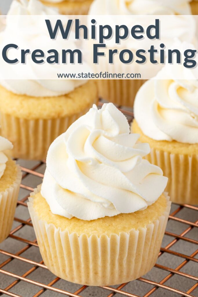 Pinterest pin that says "whipped cream frosting" and shows cucakes on a wire rack topped with whipped cream frosting.