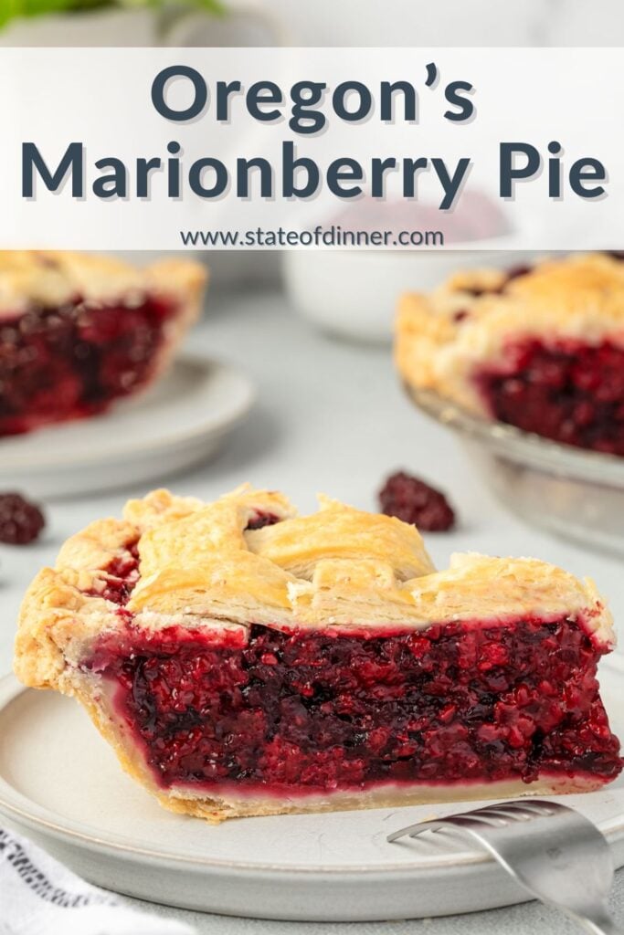 Pinterest pin that says "Oregon's Marionberry Pie" and has a slice of pie on a plate.