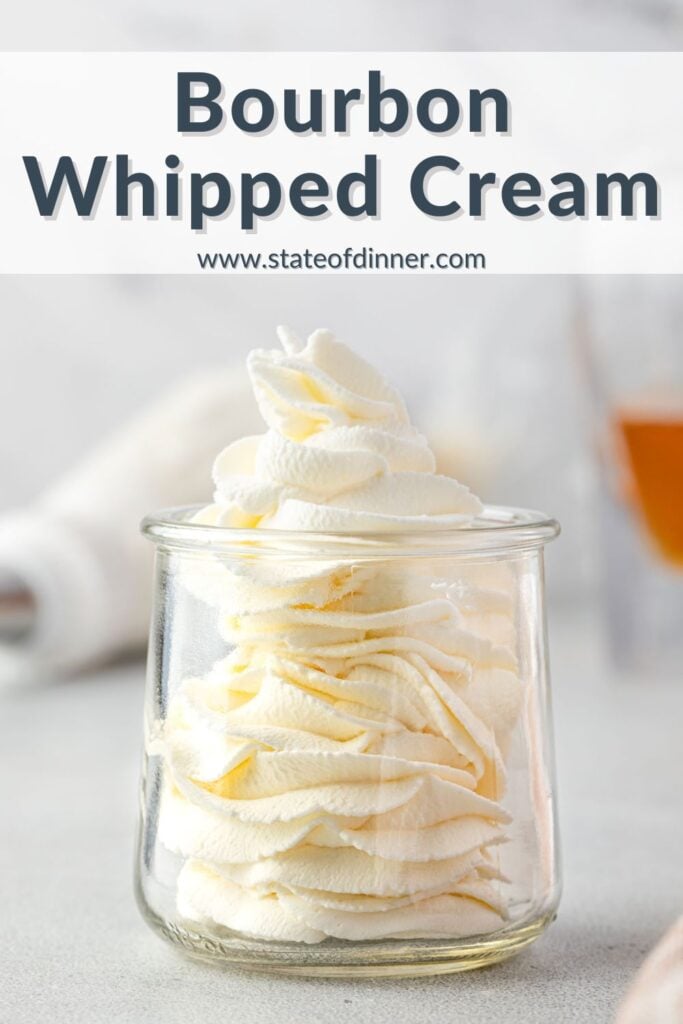 A Pintrest pin that says "bourbon whipped cream" and has a jar filled with piped whipped cream.