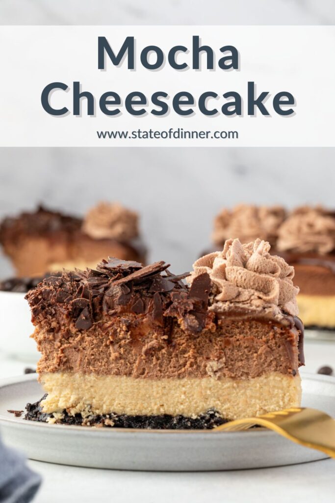 Pinterest pin that says "mocha cheesecake" and has a slice of layered coffee cheesecake on a plate.
