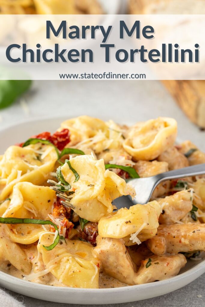Pinterest pin that says "Marry Me Chicken Tortellini" and has a serving on a plae with a fork scooping up cheese tortellini.