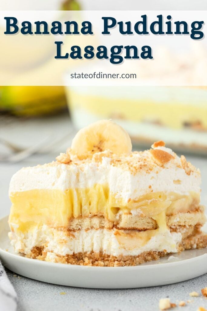 Pinterest pin that says "Banana pudding lasagna" and has an image of a square of the dessert on a plate with a bite out of it.