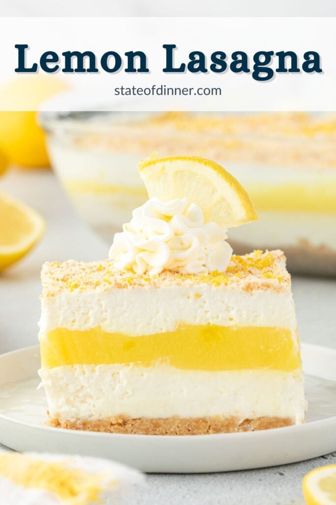 Pinterest pin that says "lemon lasagna" and shows an image of a piece on a plate with the serving dish in the background.