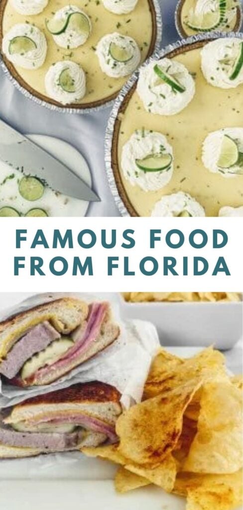 Key lime pies with whipped cream, Cuban sandwich with potato chips, text: Famous Food from Florida.